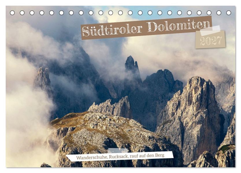 Südtiroler Dolomiten (Tischkalender 2027 DIN A5 quer) CALVENDO Monatskalender
