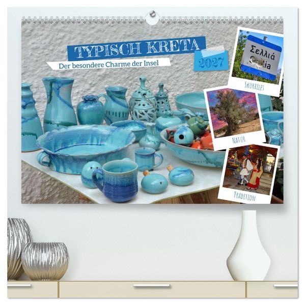 Typisch Kreta (hochwertiger Premium Wandkalender 2027 DIN A2 quer) Kunstdruck in Hochglanz