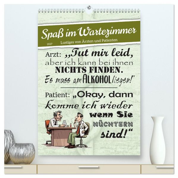 Spaß im Wartezimmer (hochwertiger Premium Wandkalender 2027 DIN A2 hoch) Kunstdruck in Hochglanz