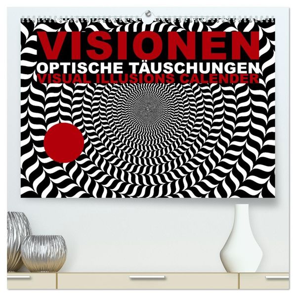 VISIONEN - optische Täuschungen (hochwertiger Premium Wandkalender 2027 DIN A2 quer) Kunstdruck in Hochglanz