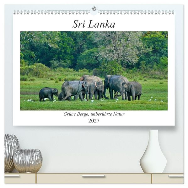 Sri Lanka Grüne Berge - unberührte Natur (hochwertiger Premium Wandkalender 2027 DIN A2 quer) Kunstdruck in Hochglanz