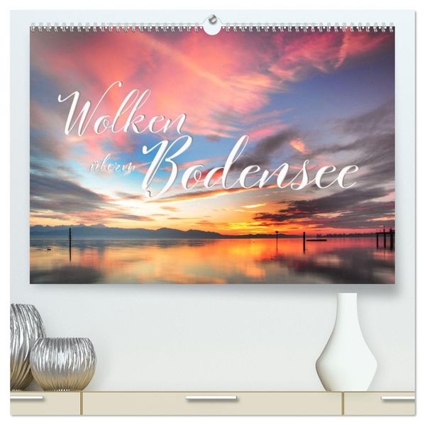 Wolken überm Bodensee (hochwertiger Premium Wandkalender 2027 DIN A2 quer) Kunstdruck in Hochglanz