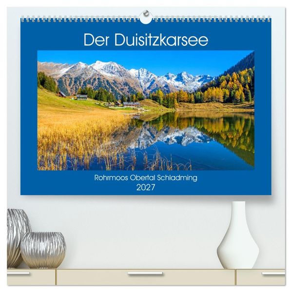 Der Duisitzkarsee (hochwertiger Premium Wandkalender 2027 DIN A2 quer) Kunstdruck in Hochglanz
