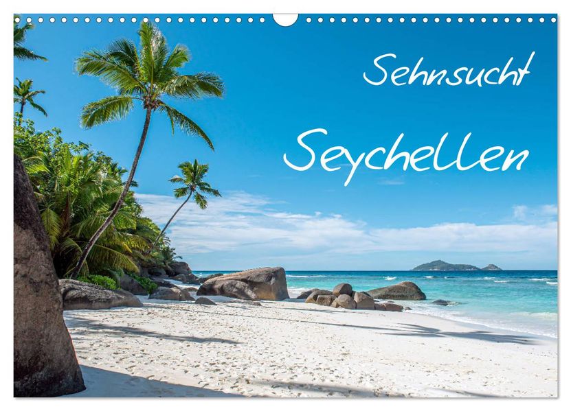 Sehnsucht Seychellen (Wandkalender 2027 DIN A3 quer) CALVENDO Monatskalender