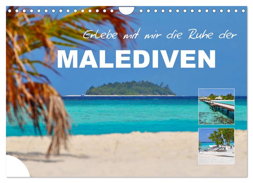 Erlebe mit mir die Ruhe der Malediven (Wandkalender 2027 DIN A4 quer) CALVENDO Monatskalender