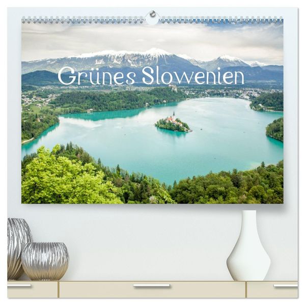 Grünes Slowenien (hochwertiger Premium Wandkalender 2027 DIN A2 quer) Kunstdruck in Hochglanz