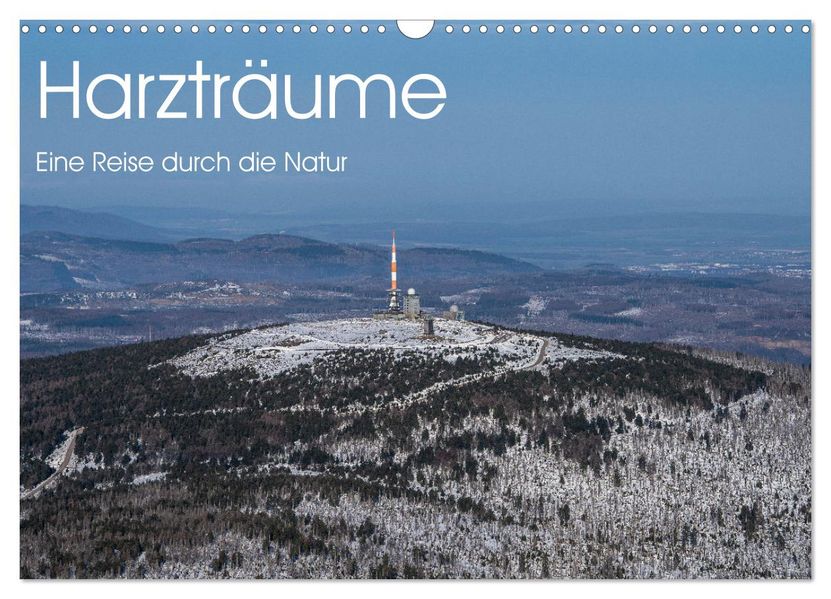 Harzträume - Eine Reise durch die Natur (Wandkalender 2027 DIN A3 quer) CALVENDO Monatskalender