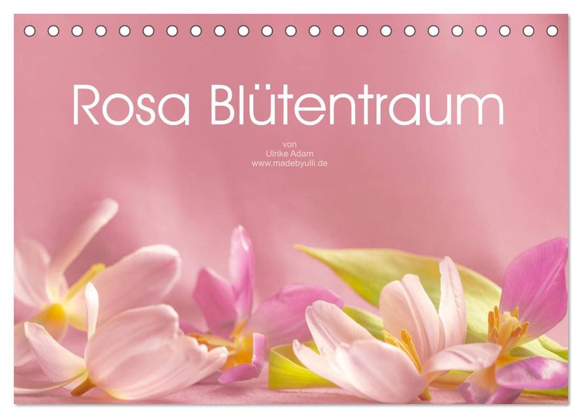Rosa Blütentraum (Tischkalender 2027 DIN A5 quer) CALVENDO Monatskalender