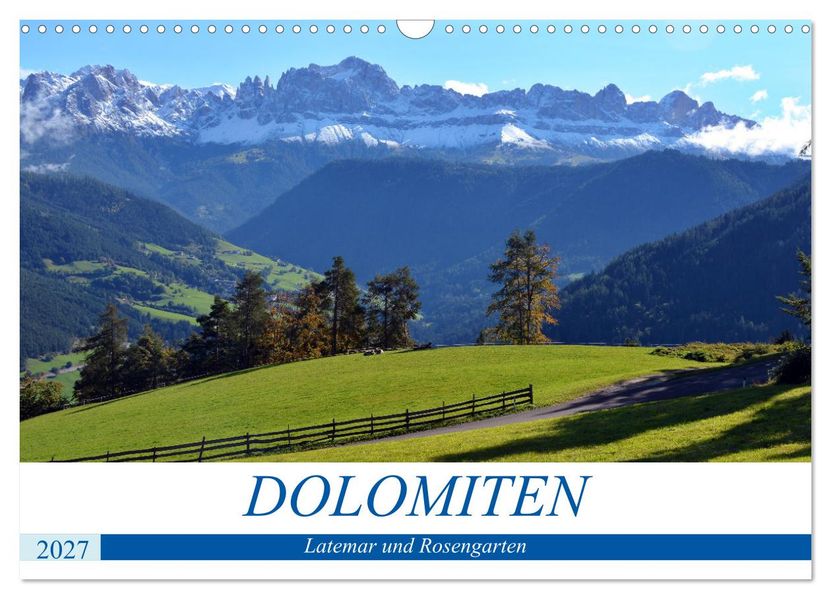 Dolomiten - Latemar und Rosengarten (Wandkalender 2027 DIN A3 quer) CALVENDO Monatskalender