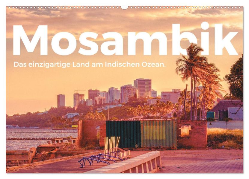 Mosambik - Das einzigartige Land am Indischen Ozean. (Wandkalender 2027 DIN A2 quer) CALVENDO Monatskalender