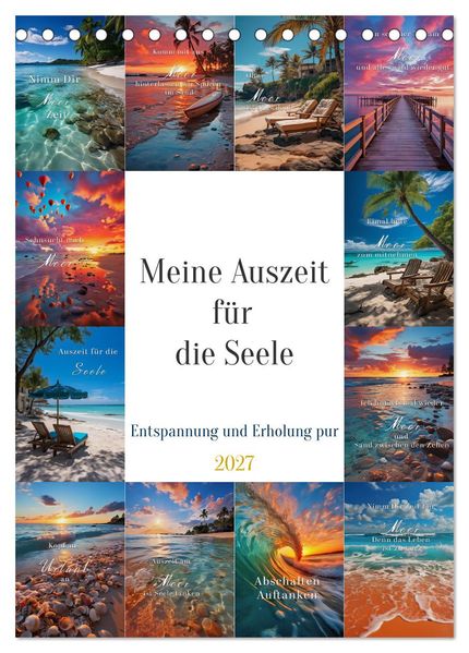 Meine Auszeit für die Seele (Tischkalender 2027 DIN A5 hoch) CALVENDO Monatskalender