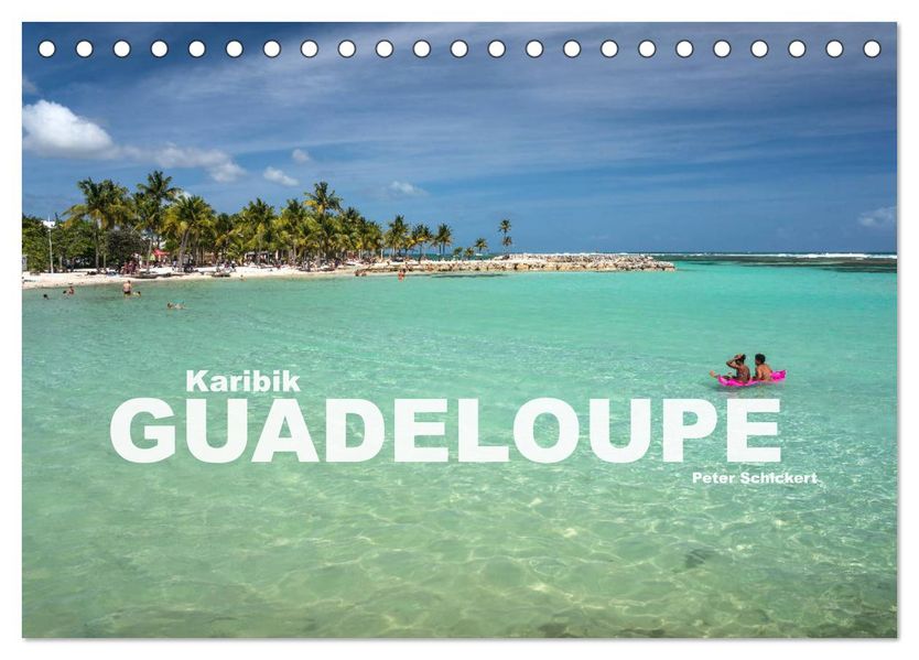 Karibik - Guadeloupe (Tischkalender 2027 DIN A5 quer) CALVENDO Monatskalender