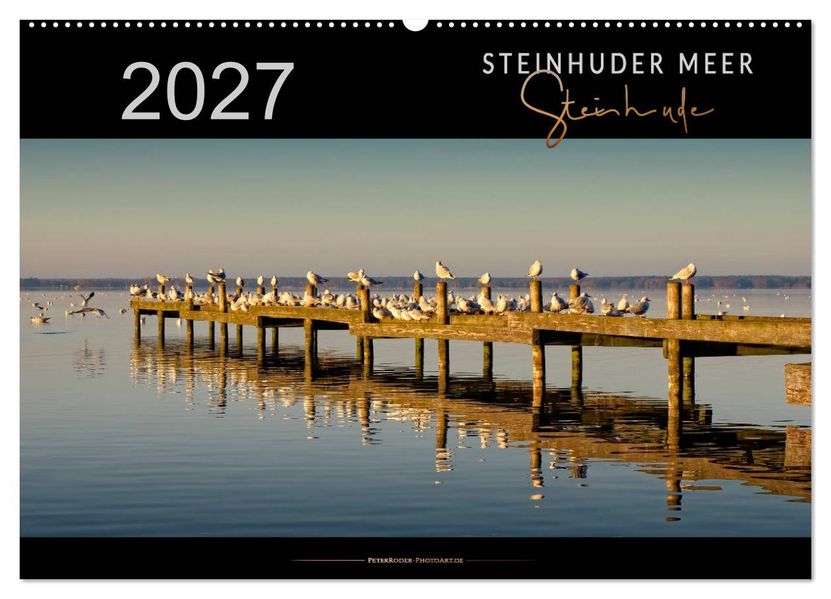 Steinhuder Meer - Steinhude (Wandkalender 2027 DIN A2 quer) CALVENDO Monatskalender