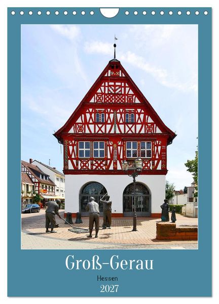 Groß-Gerau Hessen (Wandkalender 2027 DIN A4 hoch) CALVENDO Monatskalender