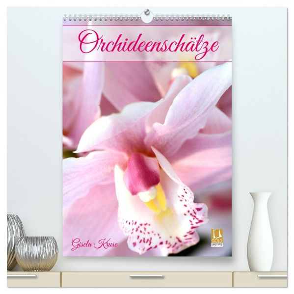 Orchideenschätze (hochwertiger Premium Wandkalender 2027 DIN A2 hoch) Kunstdruck in Hochglanz