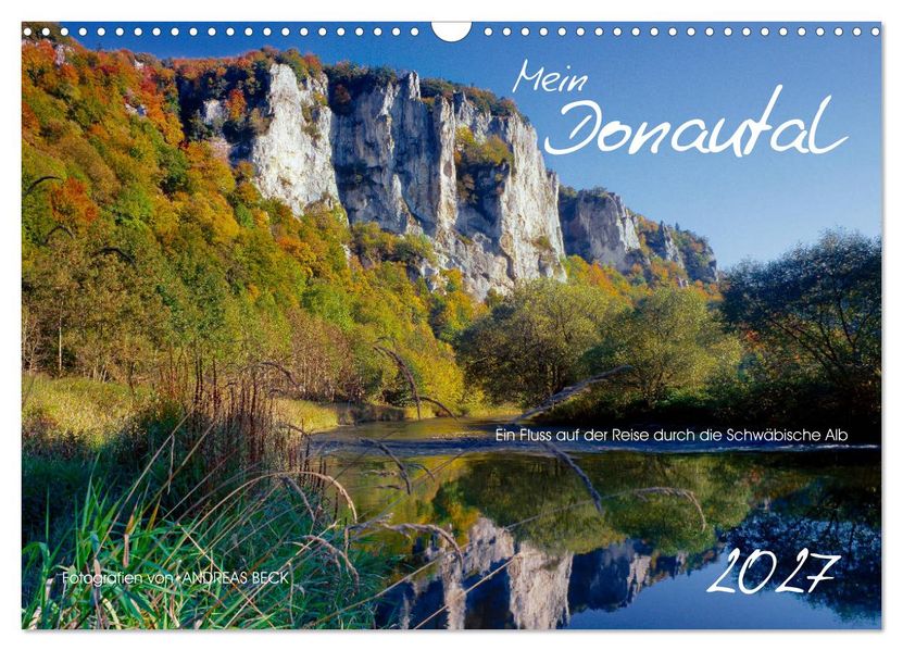Mein Donautal (Wandkalender 2027 DIN A3 quer) CALVENDO Monatskalender