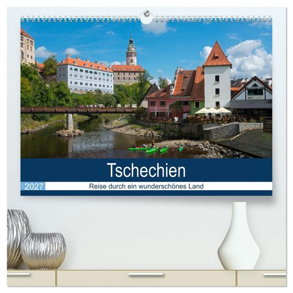 Tschechien - Eine Reise durch ein wunderschönes Land (hochwertiger Premium Wandkalender 2027 DIN A2 quer) Kunstdruck in Hochglanz