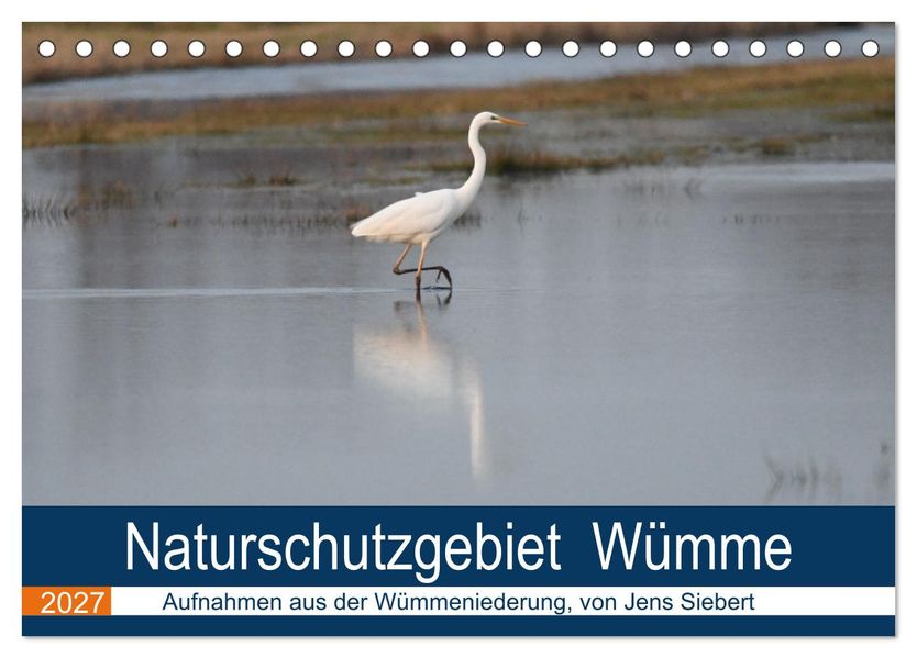 Naturschutzgebiet Wümme (Tischkalender 2027 DIN A5 quer) CALVENDO Monatskalender