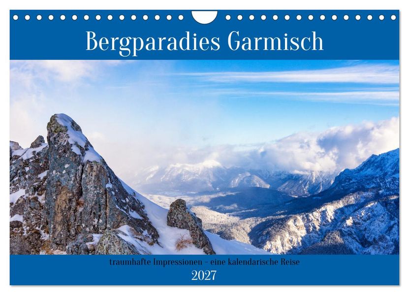 Bergparadies Garmisch - traumhafte Impressionen (Wandkalender 2027 DIN A4 quer) CALVENDO Monatskalender