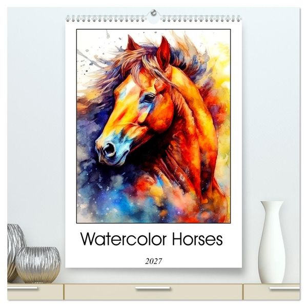 Watercolor Horses (High Quality Premium Wall Calendar 2027 DIN A2 portrait)CALVENDO 12 Month Wall Calendar