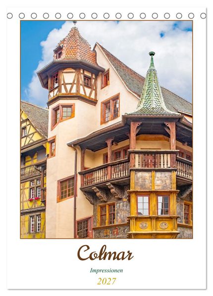 Colmar - Impressionen (Tischkalender 2027 DIN A5 hoch) CALVENDO Monatskalender