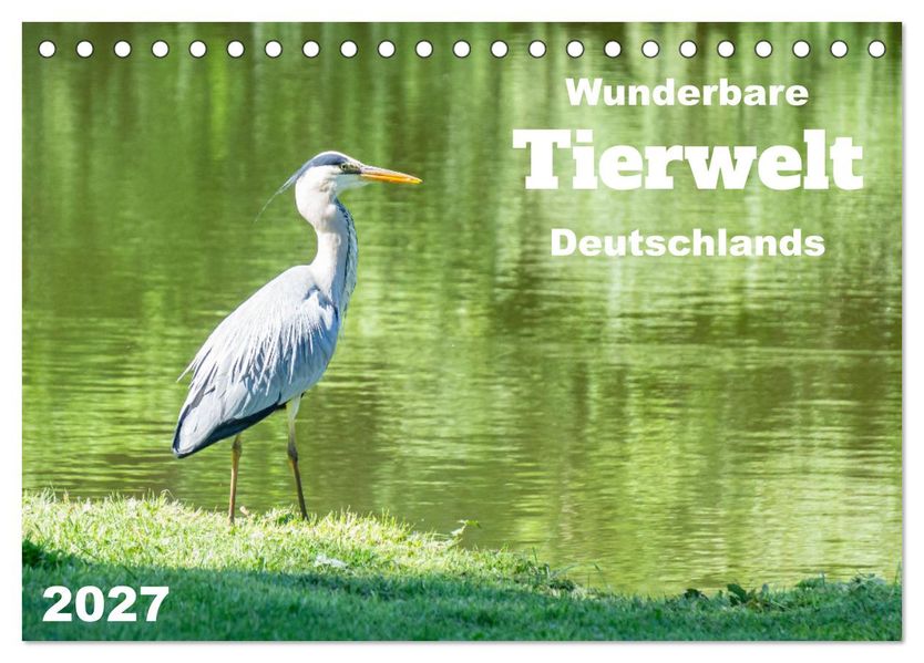 Wunderbare Tierwelt Deutschlands (Tischkalender 2027 DIN A5 quer) CALVENDO Monatskalender