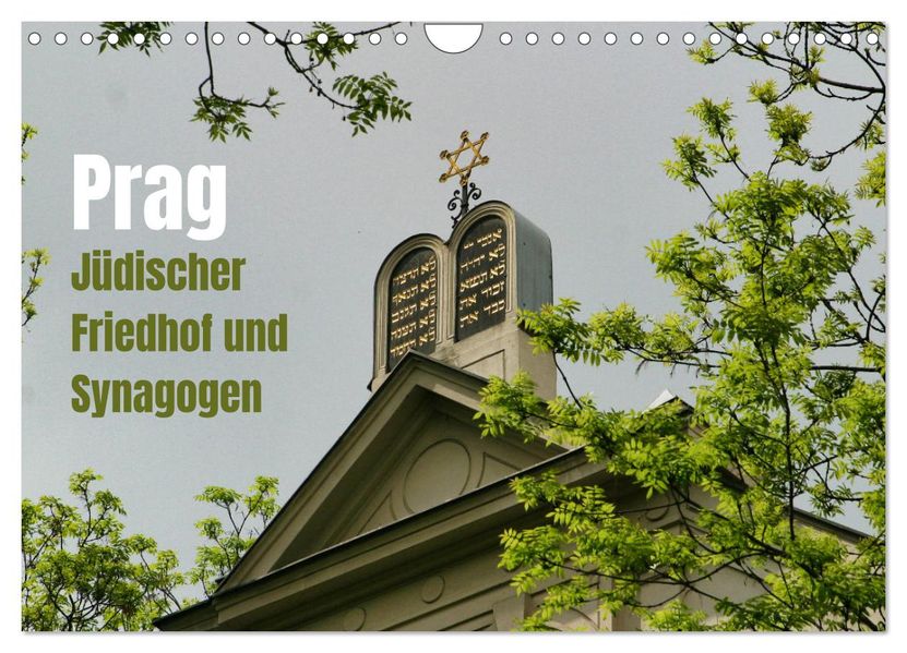 Prag. Jüdischer Friedhof und Synagogen (Wandkalender 2027 DIN A4 quer) CALVENDO Monatskalender
