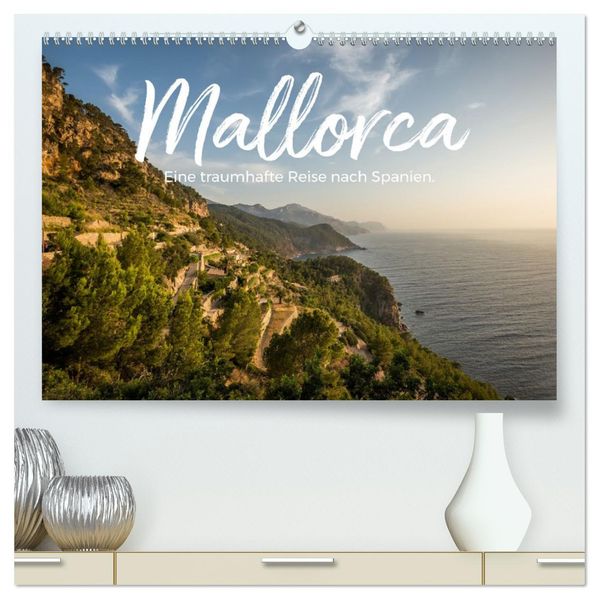 Mallorca - Eine traumhafte Reise nach Spanien. (hochwertiger Premium Wandkalender 2027 DIN A2 quer) Kunstdruck in Hochglanz