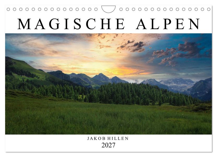 Magische Alpen (Wandkalender 2027 DIN A4 quer) CALVENDO Monatskalender