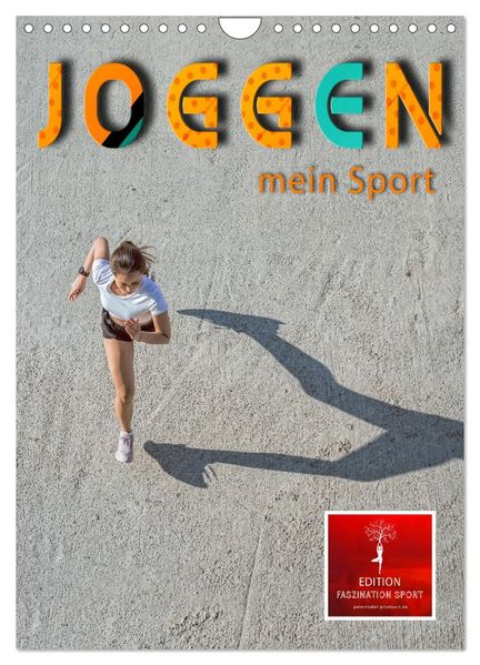 Joggen - mein Sport (Wandkalender 2027 DIN A4 hoch) CALVENDO Monatskalender