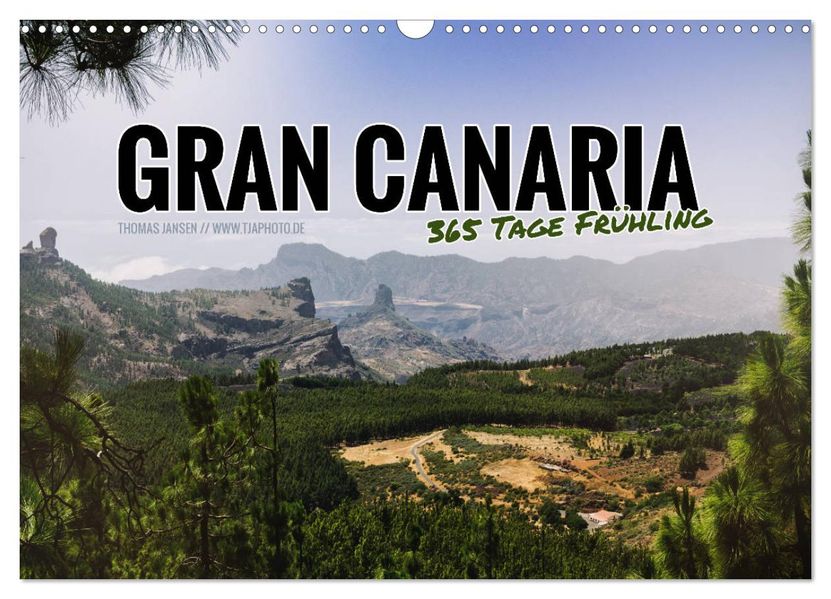 Gran Canaria - 365 Tage Frühling (Wandkalender 2027 DIN A3 quer) CALVENDO Monatskalender