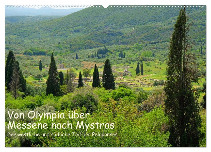 Von Olympia über Messene nach Mystras (Wandkalender 2027 DIN A2 quer) CALVENDO Monatskalender