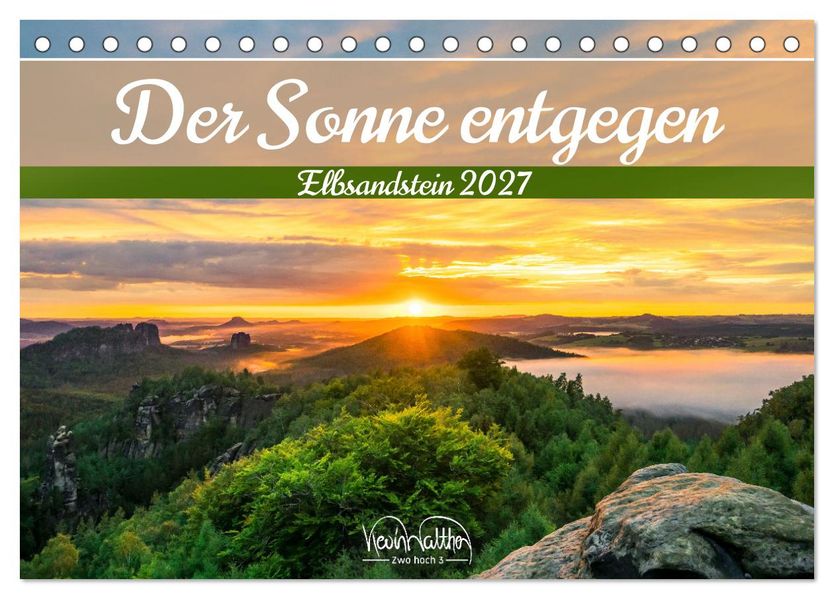 Der Sonne entgegen - Elbsandstein (Tischkalender 2027 DIN A5 quer) CALVENDO Monatskalender