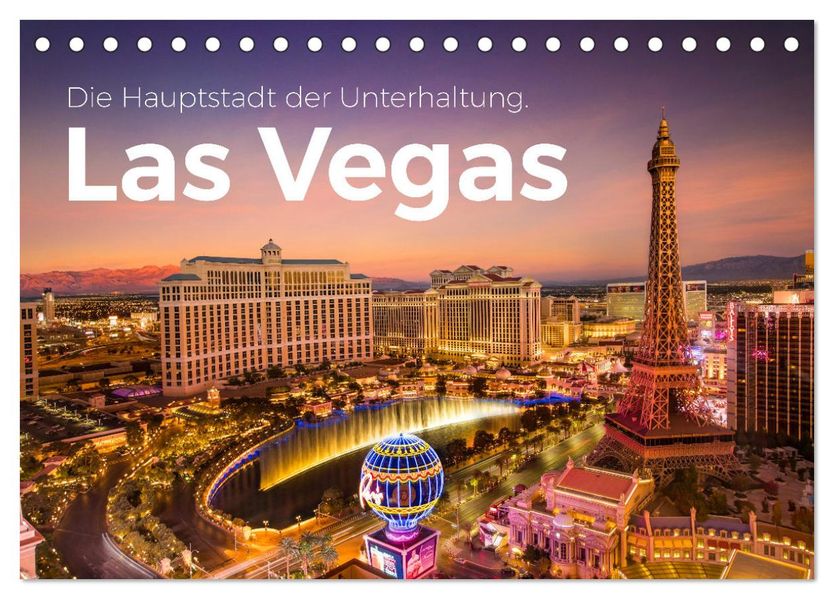 Las Vegas - Die Hauptstadt der Unterhaltung. (Tischkalender 2027 DIN A5 quer) CALVENDO Monatskalender