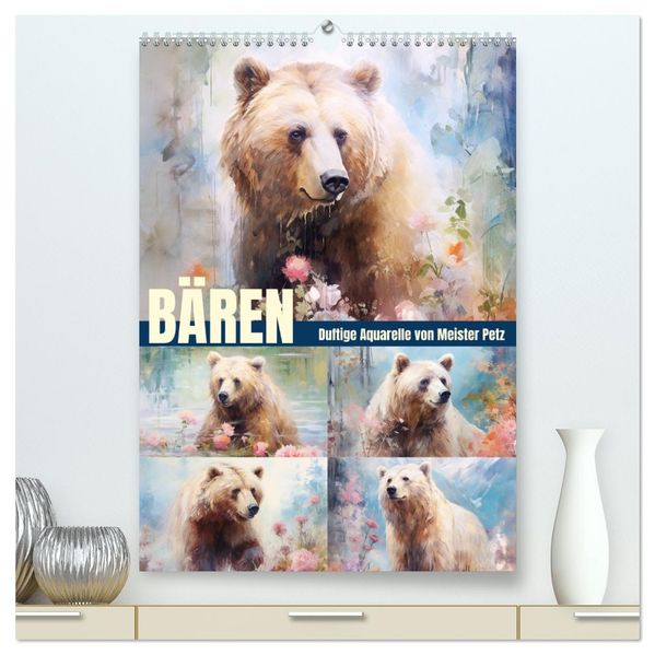 Bären. Duftige Aquarelle von Meister Petz (hochwertiger Premium Wandkalender 2027 DIN A2 hoch) Kunstdruck in Hochglanz