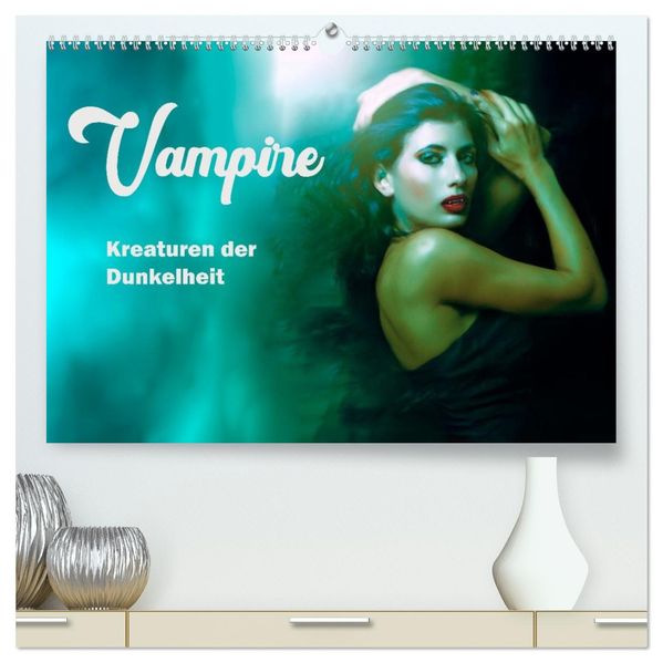 Vampire Kreaturen der Dunkelheit (hochwertiger Premium Wandkalender 2027 DIN A2 quer) Kunstdruck in Hochglanz