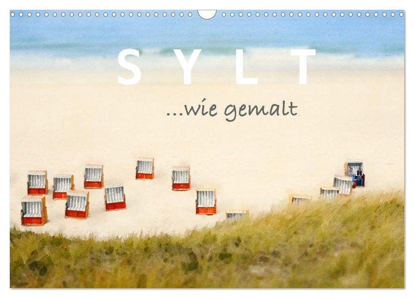 Sylt. Wie gemalt. (Wandkalender 2027 DIN A3 quer) CALVENDO Monatskalender