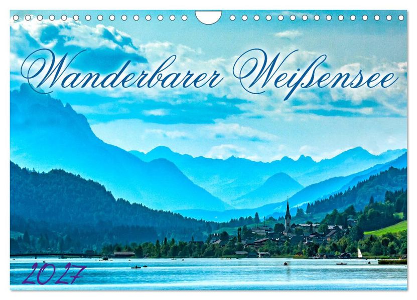 Wanderbarer Weißensee (Wandkalender 2027 DIN A4 quer) CALVENDO Monatskalender