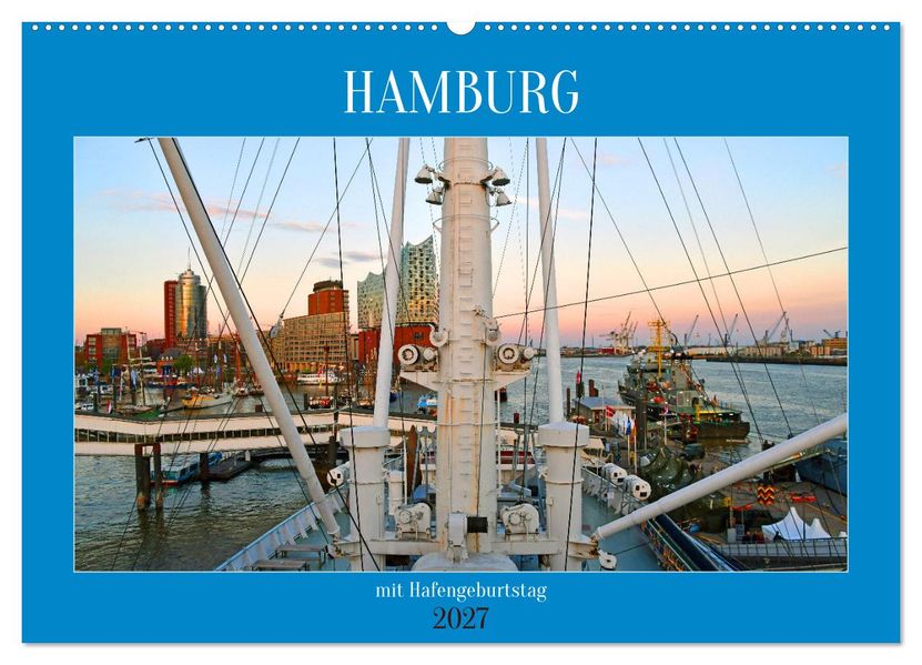 Hamburg mit Hafengeburtstag (Wandkalender 2027 DIN A2 quer) CALVENDO Monatskalender