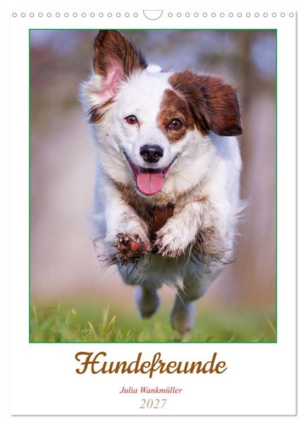 Hundefreunde (Wandkalender 2027 DIN A3 hoch) CALVENDO Monatskalender