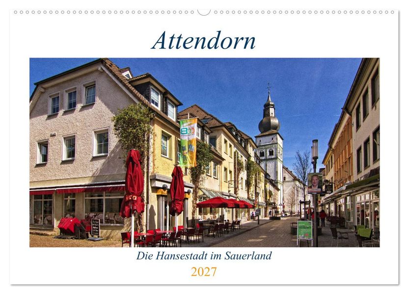 Attendorn die Hansestadt im Sauerland (Wandkalender 2027 DIN A2 quer) CALVENDO Monatskalender