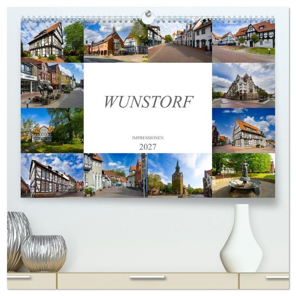 Wunstorf Impressionen (hochwertiger Premium Wandkalender 2027 DIN A2 quer) Kunstdruck in Hochglanz