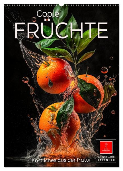Coole Früchte (Wandkalender 2027 DIN A2 hoch) CALVENDO Monatskalender