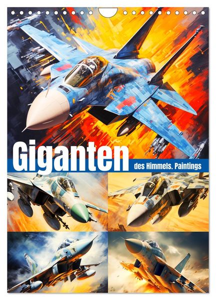 Giganten des Himmels. Paintings (Wandkalender 2027 DIN A4 hoch) CALVENDO Monatskalender