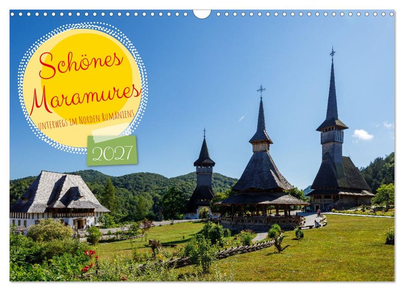 Schönes Maramures (Wandkalender 2027 DIN A3 quer) CALVENDO Monatskalender
