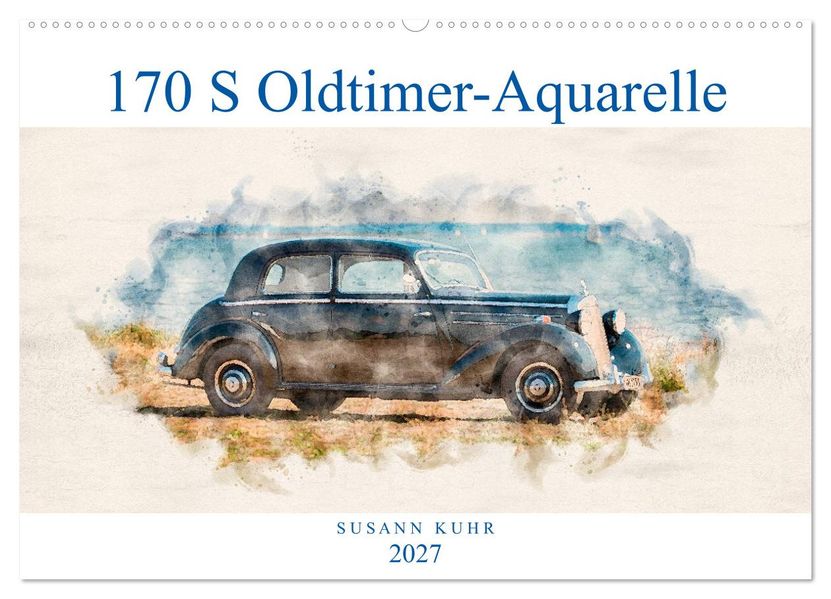 170 S Oldtimer-Aquarelle (Wandkalender 2027 DIN A2 quer) CALVENDO Monatskalender