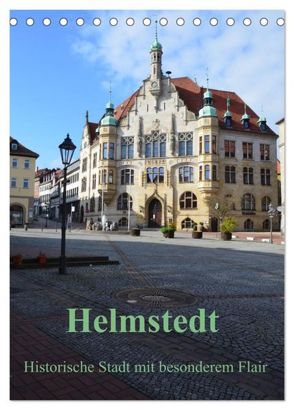 Helmstedt - Historische Stadt mit besonderem Flair (Tischkalender 2027 DIN A5 hoch) CALVENDO Monatskalender
