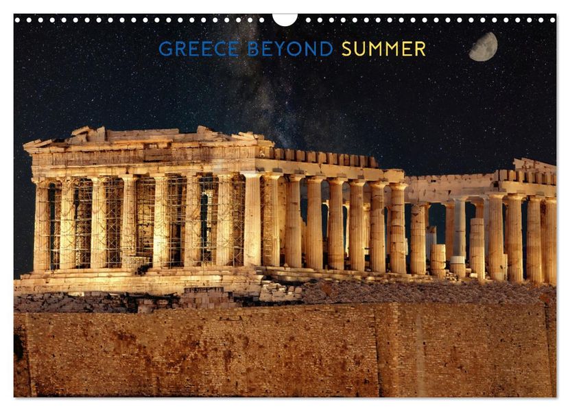 Greece Beyond Summer (Wall Calendar 2027 DIN A3 landscape) CALVENDO 12 Month Wall Calendar