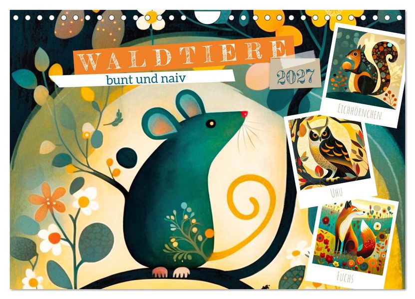 Waldtiere bunt und naiv (Wandkalender 2027 DIN A4 quer) CALVENDO Monatskalender