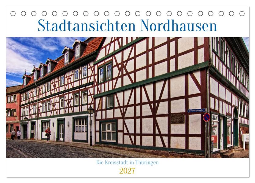 Stadtansichten Nordhausen (Tischkalender 2027 DIN A5 quer) CALVENDO Monatskalender